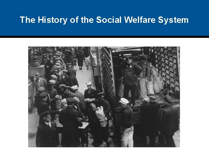 The History of the Social Welfare System 