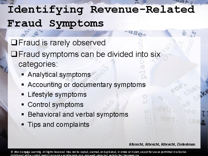 Identifying Revenue-Related Fraud Symptoms q Fraud is rarely observed q Fraud symptoms can be Identifying Revenue-Related Fraud Symptoms q Fraud is rarely observed q Fraud symptoms can be