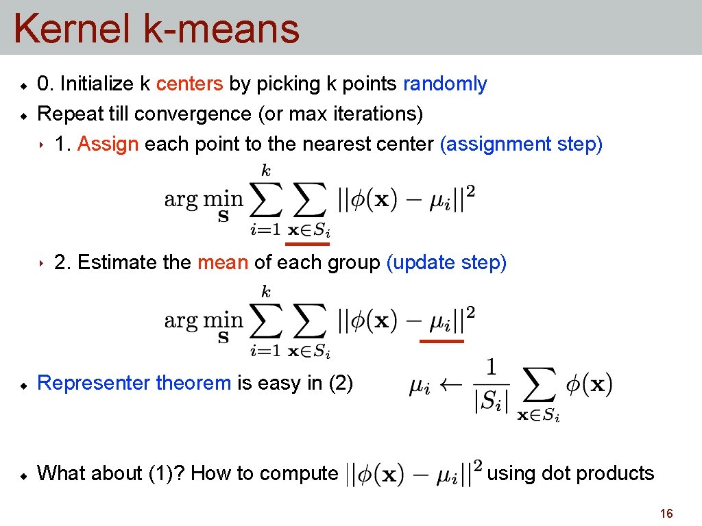 Kernel Methods The slides are closely adapted from