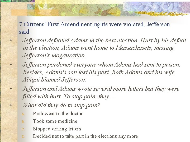 • • 7. Citizens' First Amendment rights were violated, Jefferson said. Jefferson defeated • • 7. Citizens' First Amendment rights were violated, Jefferson said. Jefferson defeated