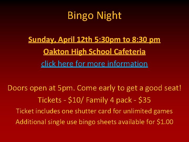 Bingo Night Sunday, April 12 th 5: 30 pm to 8: 30 pm Oakton