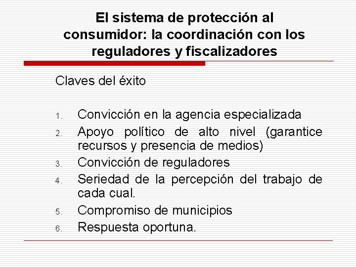 El sistema de protección al consumidor: la coordinación con los reguladores y fiscalizadores Claves