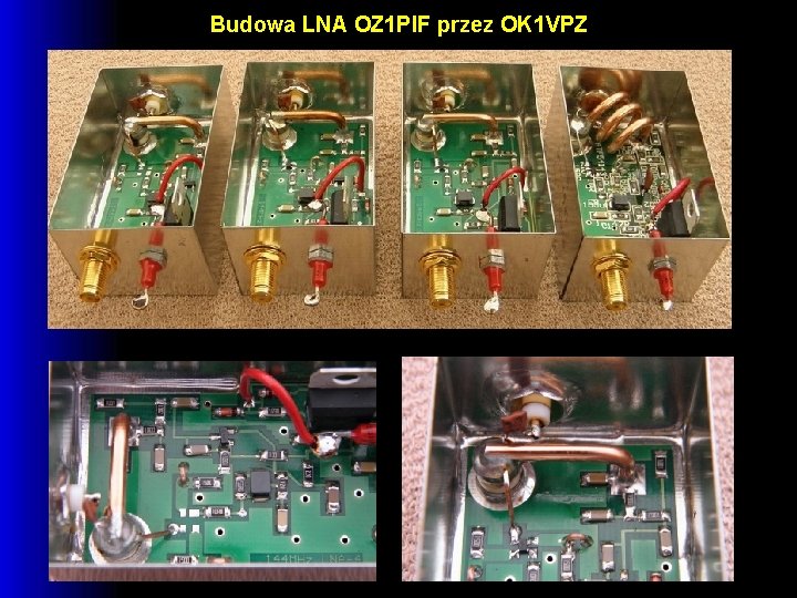 Budowa LNA OZ 1 PIF przez OK 1 VPZ 