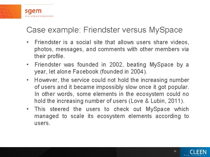 Case example: Friendster versus My. Space • Friendster is a social site that allows Case example: Friendster versus My. Space • Friendster is a social site that allows
