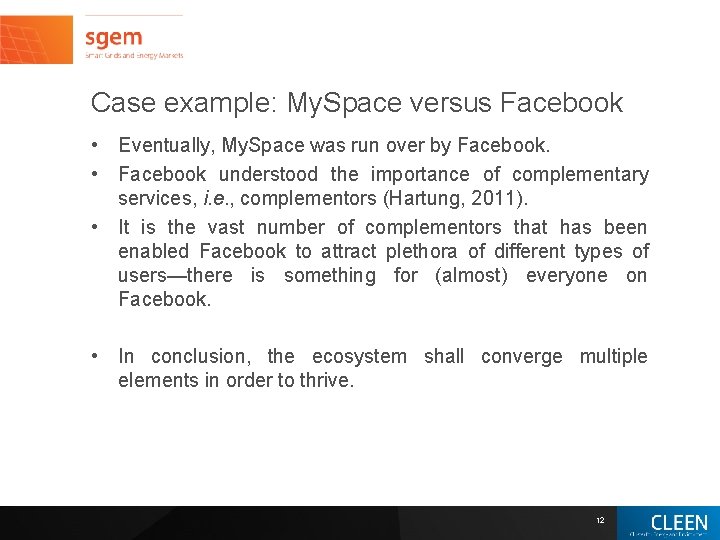Case example: My. Space versus Facebook • Eventually, My. Space was run over by Case example: My. Space versus Facebook • Eventually, My. Space was run over by