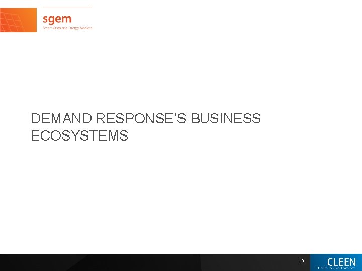 DEMAND RESPONSE’S BUSINESS ECOSYSTEMS 18 