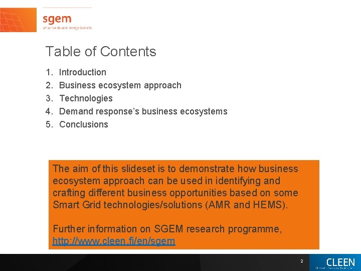 Table of Contents 1. 2. 3. 4. 5. Introduction Business ecosystem approach Technologies Demand Table of Contents 1. 2. 3. 4. 5. Introduction Business ecosystem approach Technologies Demand