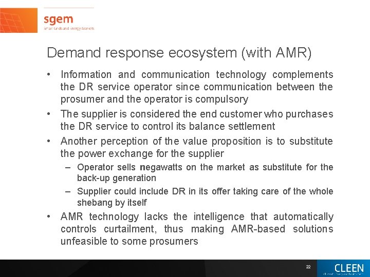 Demand response ecosystem (with AMR) • Information and communication technology complements the DR service