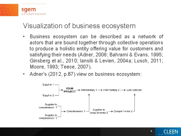 Visualization of business ecosystem • Business ecosystem can be described as a network of Visualization of business ecosystem • Business ecosystem can be described as a network of
