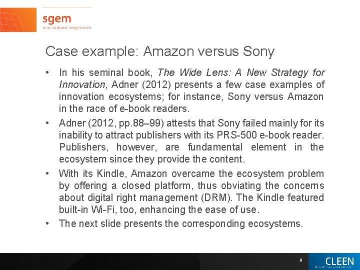 Case example: Amazon versus Sony • In his seminal book, The Wide Lens: A