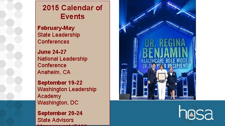 2015 Calendar of Events February-May State Leadership Conferences June 24 -27 National Leadership Conference