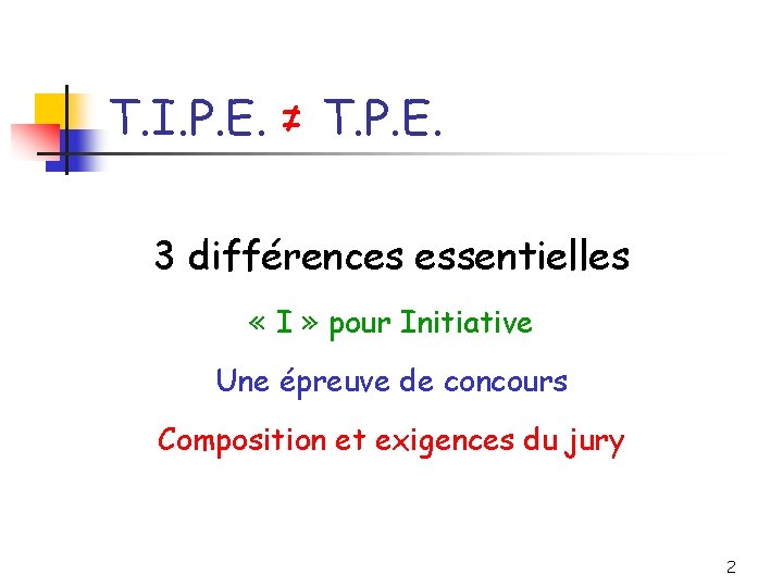 T. I. P. E. ≠= T. P. E. ? 3 différences essentielles « I