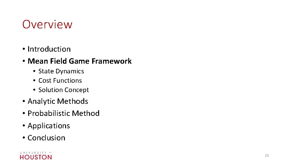 Overview • Introduction • Mean Field Game Framework • State Dynamics • Cost Functions