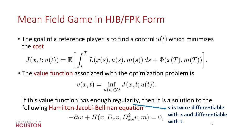 Mean Field Game in HJB/FPK Form • The goal of a reference player is