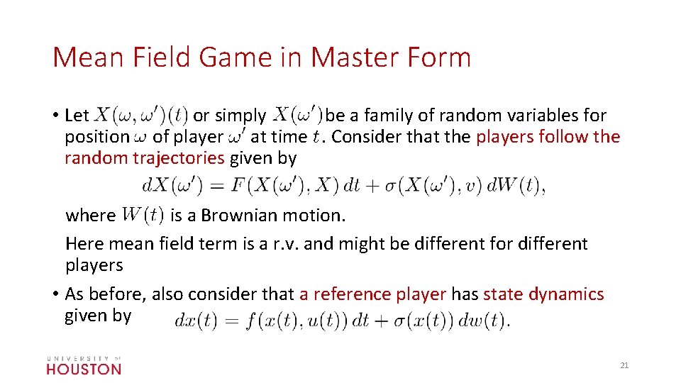 Mean Field Game in Master Form • Let or simply be a family of