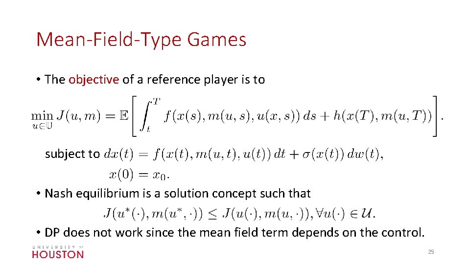 Mean-Field-Type Games • The objective of a reference player is to subject to •