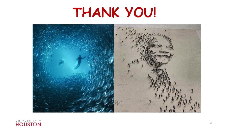 THANK YOU! 51 