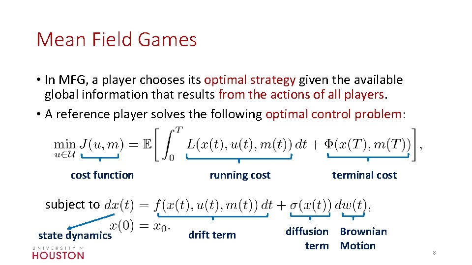 Mean Field Games • In MFG, a player chooses its optimal strategy given the