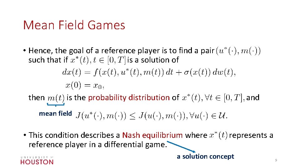 Mean Field Games • Hence, the goal of a reference player is to find
