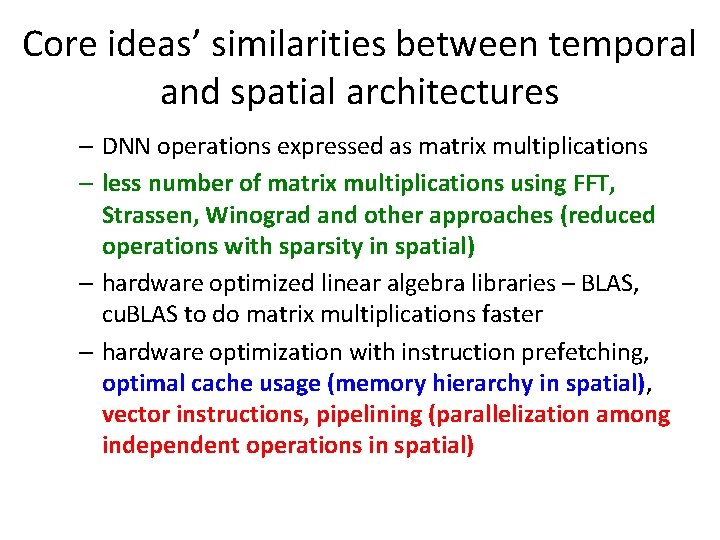 Core ideas’ similarities between temporal and spatial architectures – DNN operations expressed as matrix