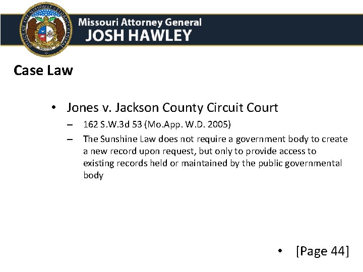 Case Law • Jones v. Jackson County Circuit Court – 162 S. W. 3 Case Law • Jones v. Jackson County Circuit Court – 162 S. W. 3