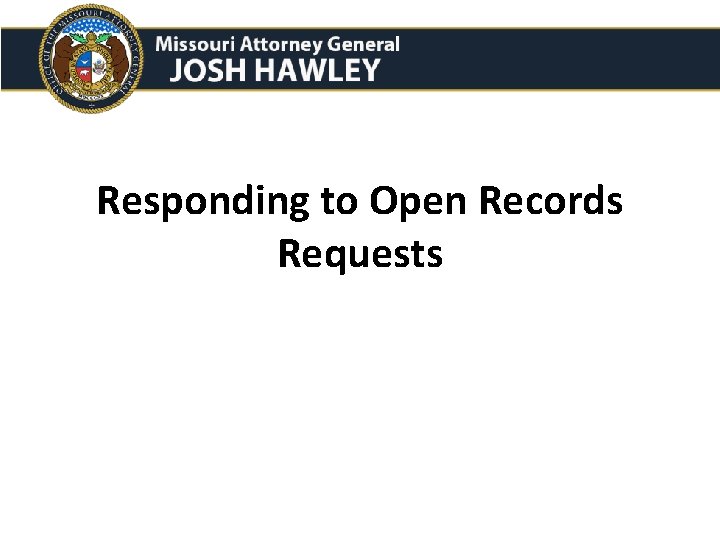 Responding to Open Records Requests 