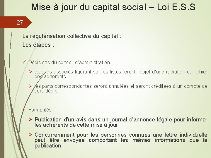 Mise à jour du capital social – Loi E. S. S 27 La régularisation