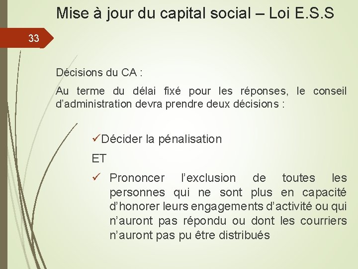 Mise à jour du capital social – Loi E. S. S 33 Décisions du