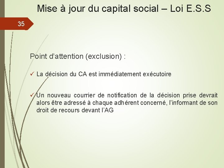 Mise à jour du capital social – Loi E. S. S 35 Point d’attention