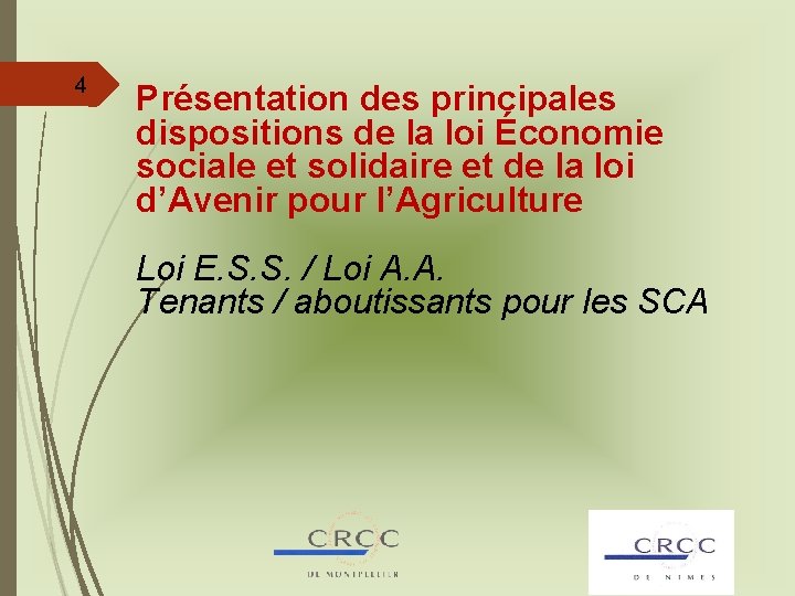 4 Présentation des principales dispositions de la loi Économie sociale et solidaire et de