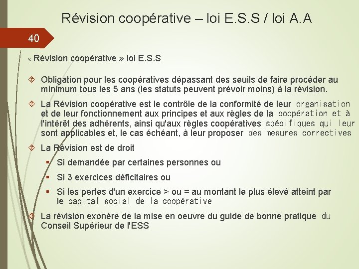 Révision coopérative – loi E. S. S / loi A. A 40 « Révision