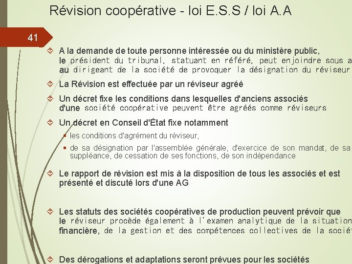 Révision coopérative - loi E. S. S / loi A. A 41 A la