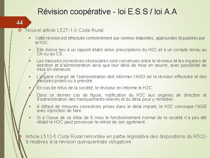 Révision coopérative - loi E. S. S / loi A. A 44 Nouvel article