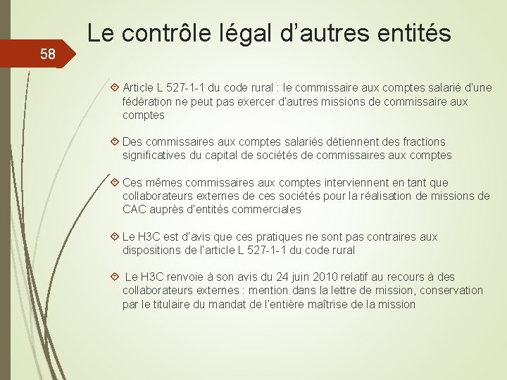 58 Le contrôle légal d’autres entités Article L 527 -1 -1 du code rural