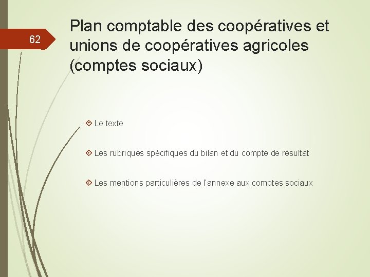 62 Plan comptable des coopératives et unions de coopératives agricoles (comptes sociaux) Le texte