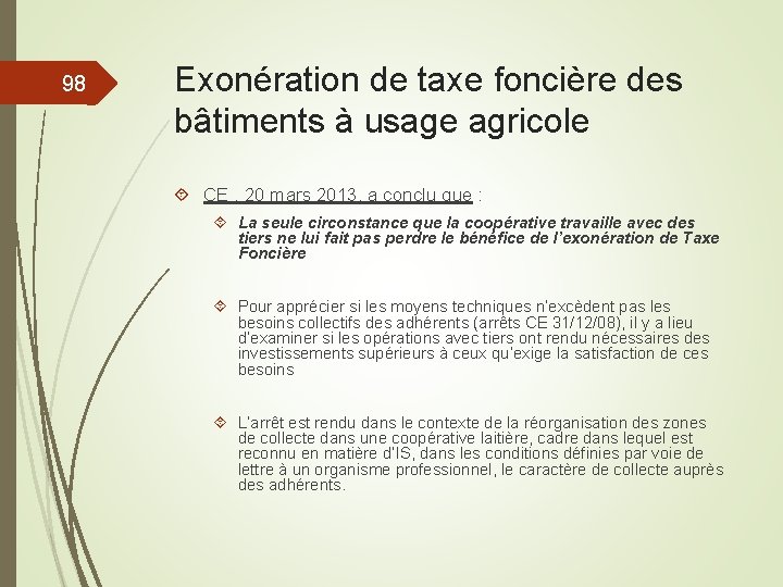 98 Exonération de taxe foncière des bâtiments à usage agricole CE , 20 mars