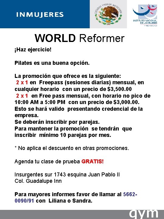 WORLD Reformer ¡Haz ejercicio! Pilates es una buena opción. La promoción que ofrece es