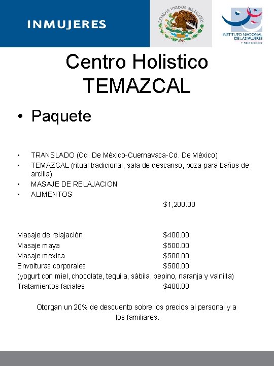 Centro Holistico TEMAZCAL • Paquete • • TRANSLADO (Cd. De México-Cuernavaca-Cd. De México) TEMAZCAL