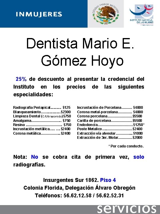 Dentista Mario E. Gómez Hoyo 25% de descuento al presentar la credencial del Instituto