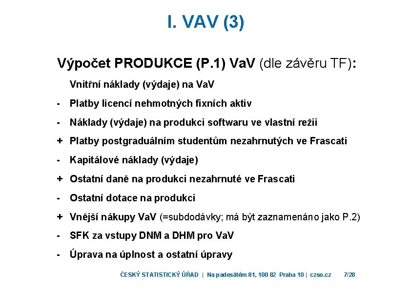 I. VAV (3) Výpočet PRODUKCE (P. 1) Va. V (dle závěru TF): Vnitřní náklady