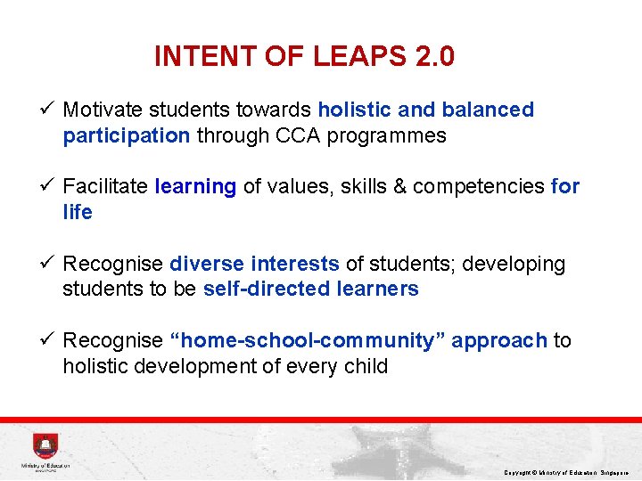 INTENT OF LEAPS 2. 0 ü Motivate students towards holistic and balanced participation through