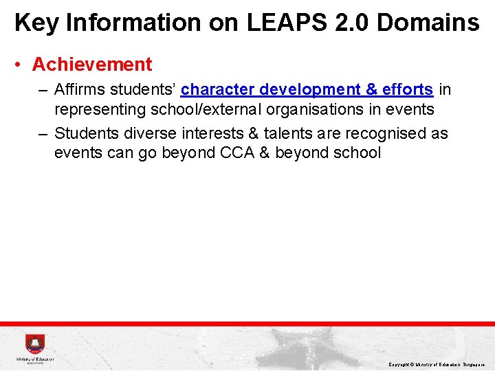Key Information on LEAPS 2. 0 Domains • Achievement – Affirms students’ character development
