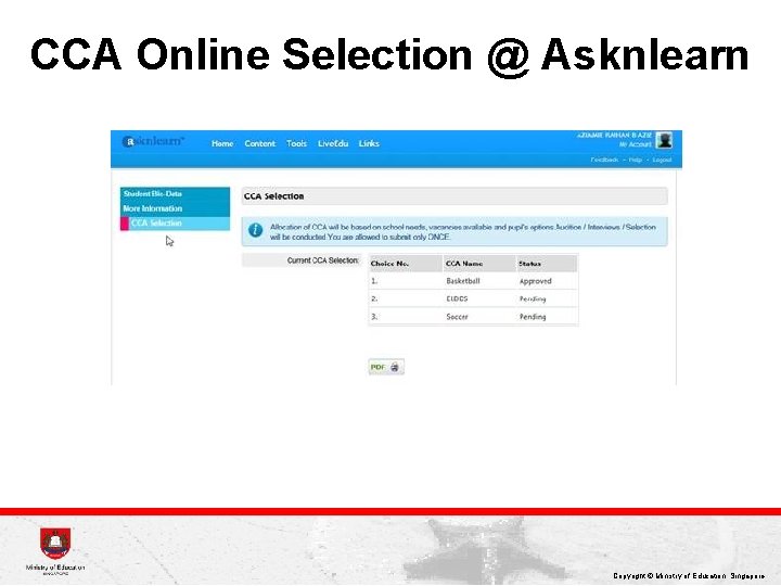 CCA Online Selection @ Asknlearn Copyright © Ministry of Education, Singapore. 