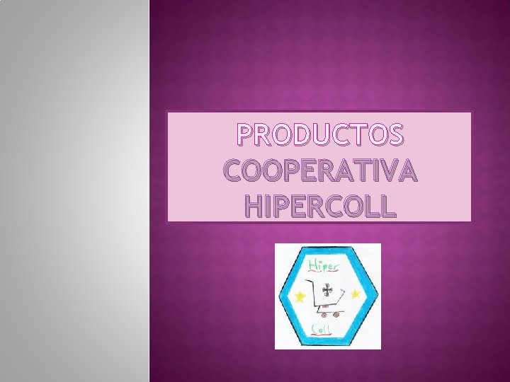 PRODUCTOS COOPERATIVA HIPERCOLL 