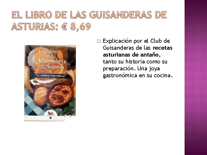 � Explicación por el Club de Guisanderas de las recetas asturianas de antaño, tanto � Explicación por el Club de Guisanderas de las recetas asturianas de antaño, tanto