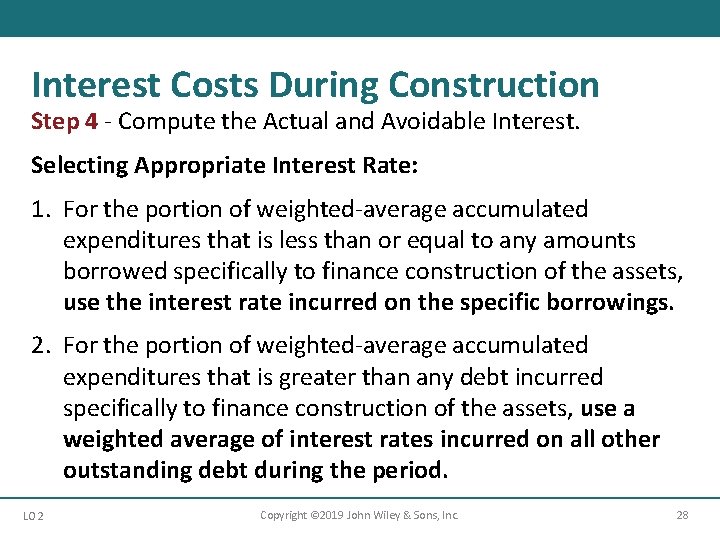 Interest Costs During Construction Step 4 - Compute the Actual and Avoidable Interest. Selecting