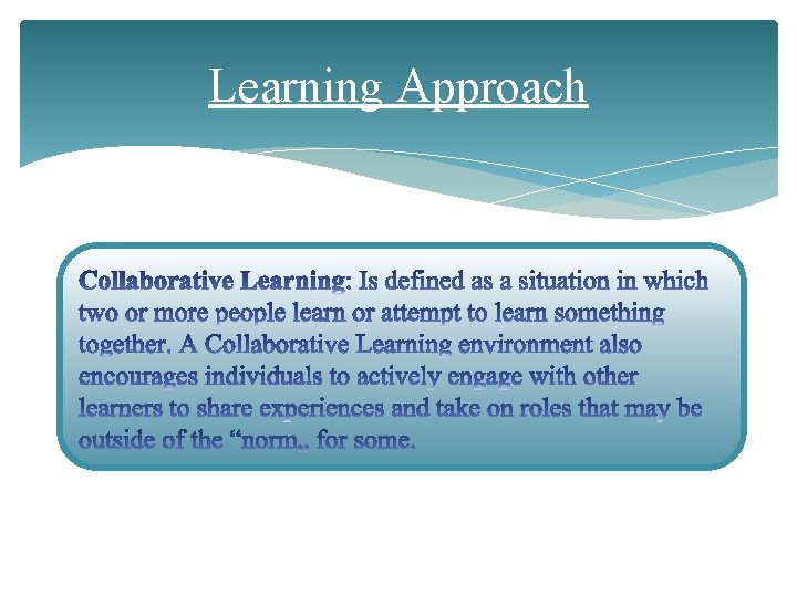 Learning Approach 