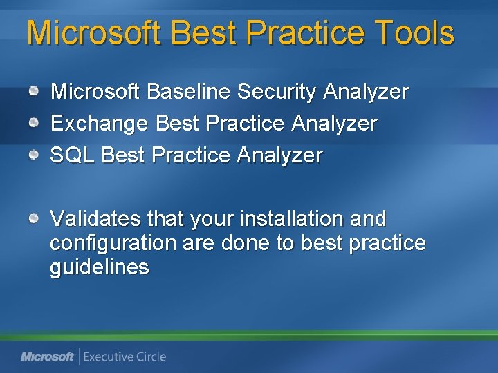 Microsoft Best Practice Tools Microsoft Baseline Security Analyzer Exchange Best Practice Analyzer SQL Best Microsoft Best Practice Tools Microsoft Baseline Security Analyzer Exchange Best Practice Analyzer SQL Best