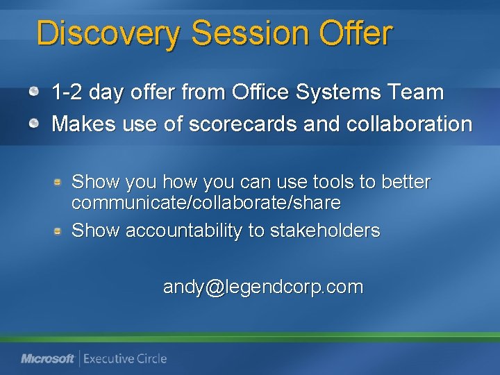 Discovery Session Offer 1 -2 day offer from Office Systems Team Makes use of Discovery Session Offer 1 -2 day offer from Office Systems Team Makes use of