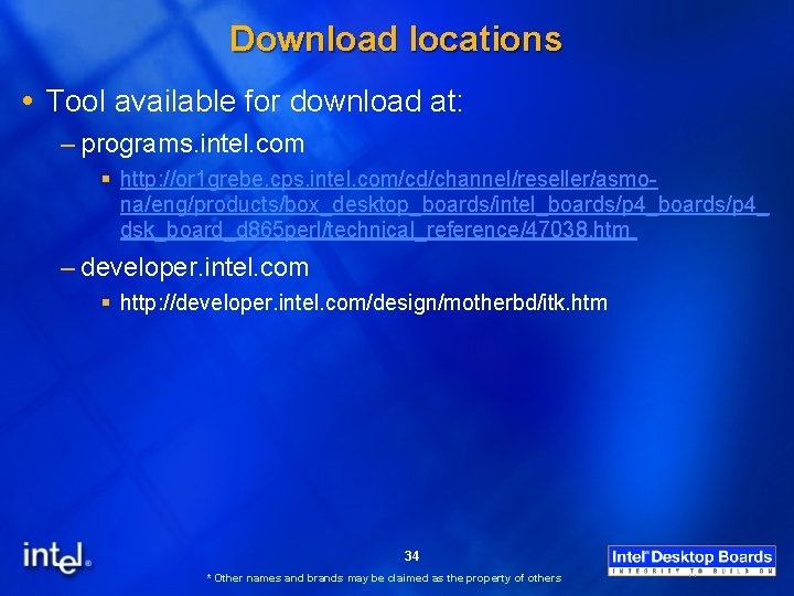 Download locations Tool available for download at: – programs. intel. com § http: //or